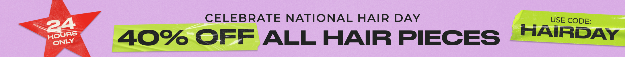 40% Off National Hair Day