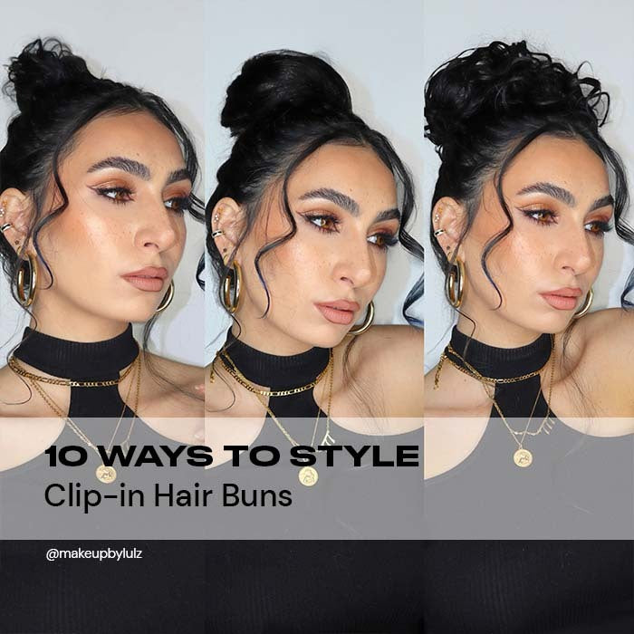 10 Ways to Style Clip-in Hair Buns