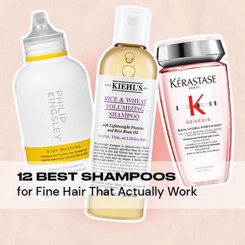 12 Best Shampoos for Fine Hair That *Actually* Work – Insert Name Here