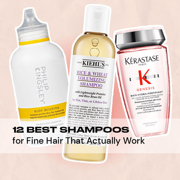 12 Best Shampoos for Fine Hair That *Actually* Work