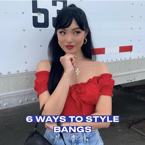 6 Ways to Style Bangs