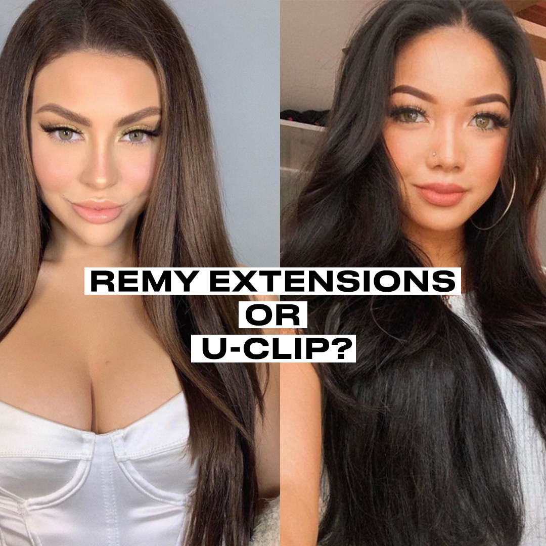 Remy Extensions or U-Clip?