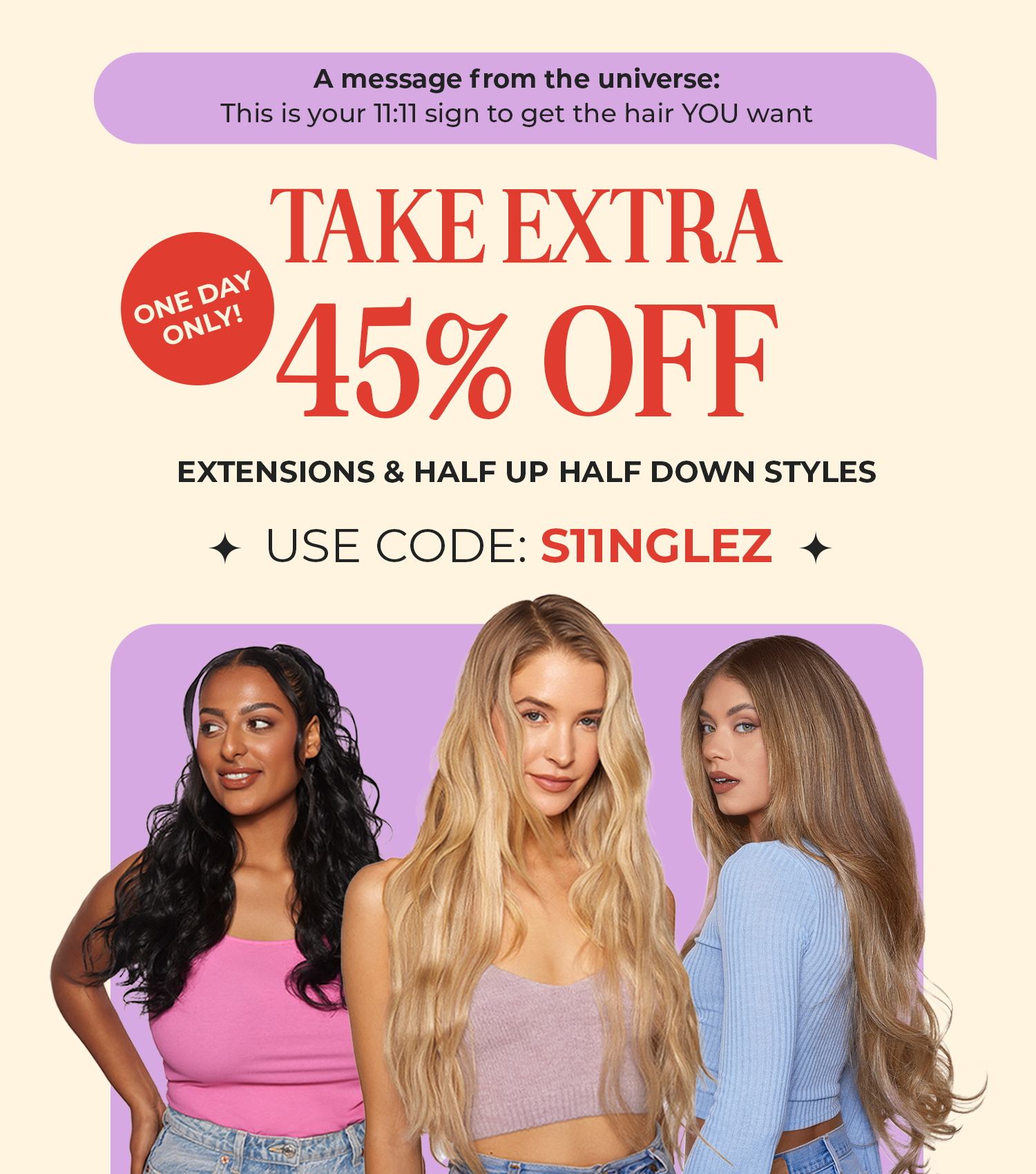 45% OFF ALL EXTENSIONS & HALF UP HALF DOWN