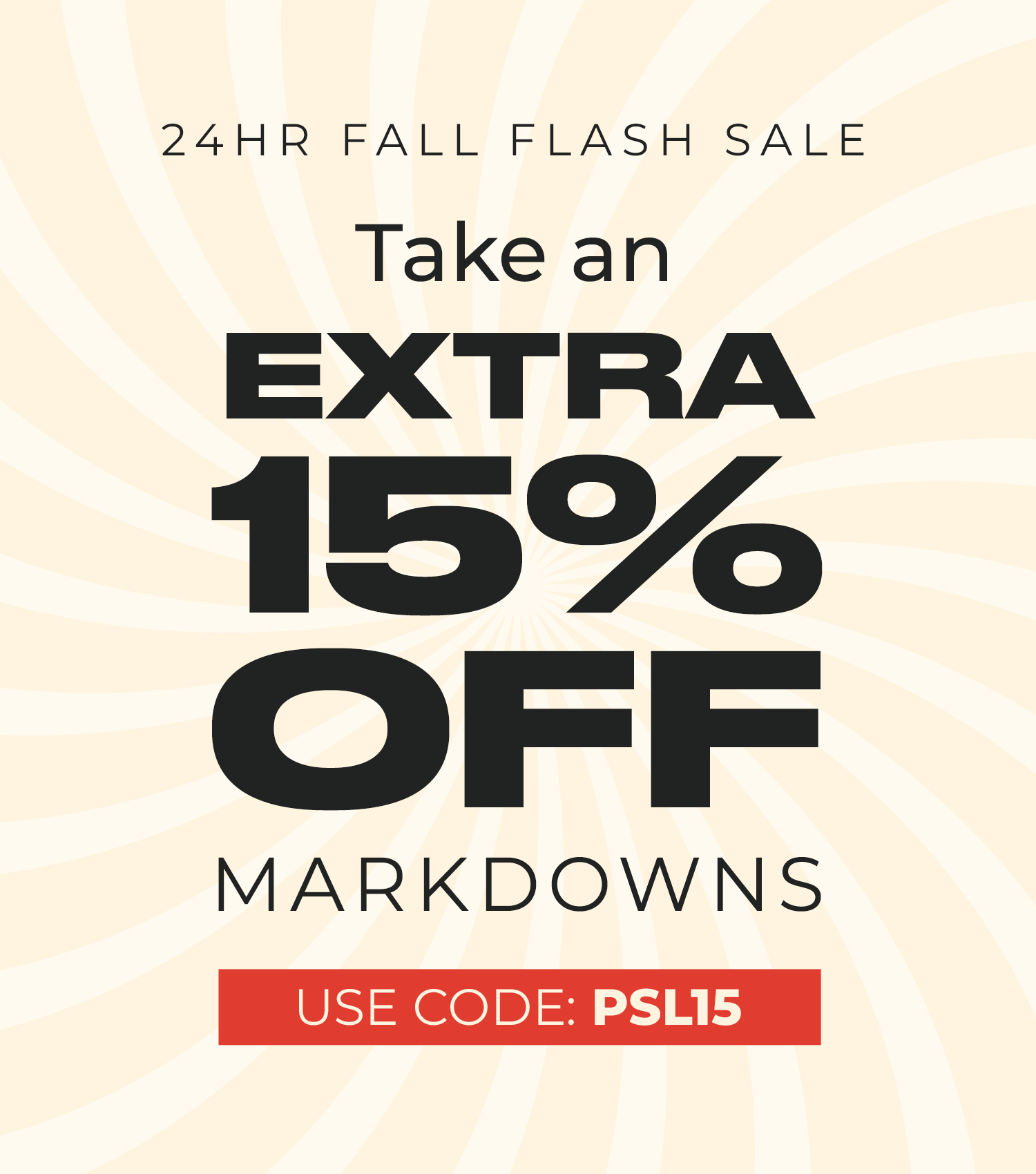 EXTRA 15% off Markdowns